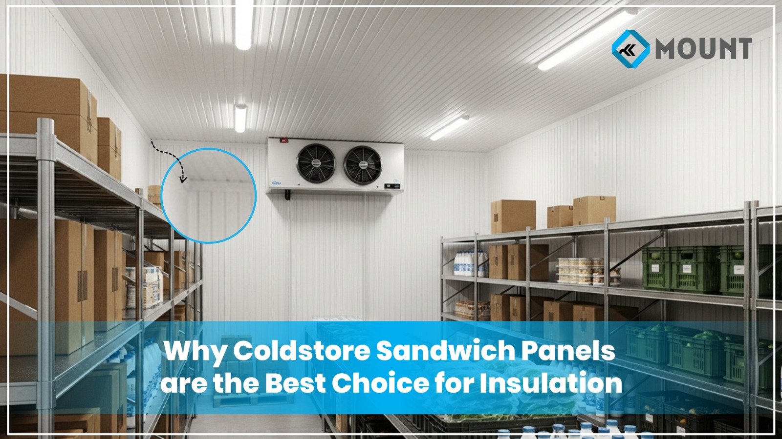 Why Coldstore Sandwich Panels are the Best Choice for Insulation