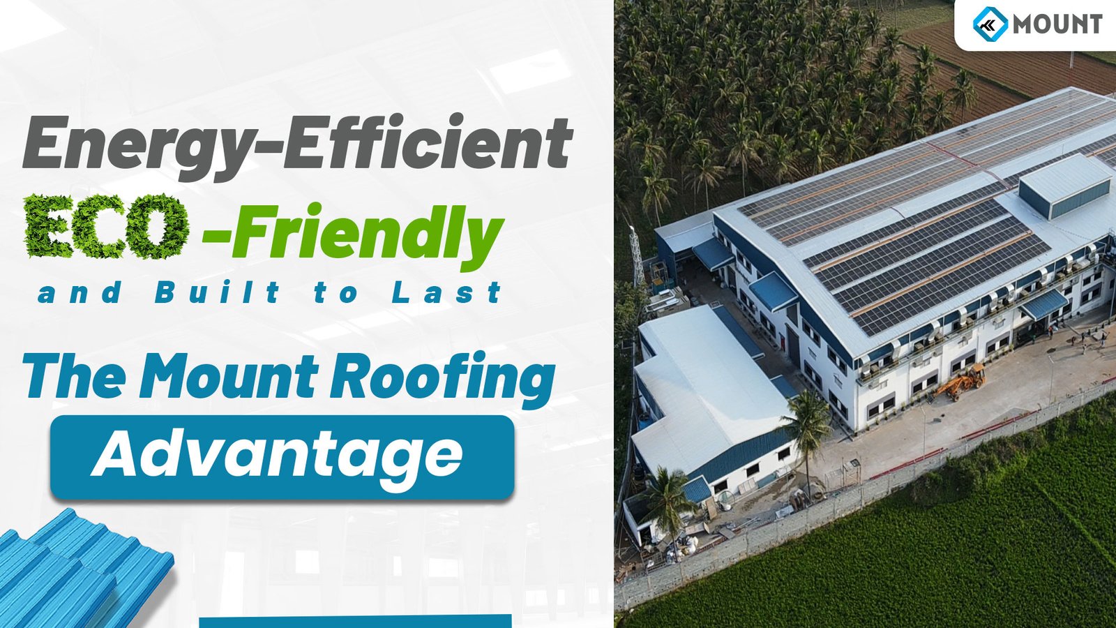 Energy-Efficient, Eco-Friendly, and Built to Last: The Mount Roofing Advantage