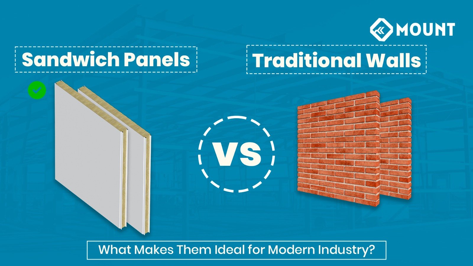 Sandwich Wall Panels vs Traditional Walls: What Makes Them Ideal for Modern Industry?