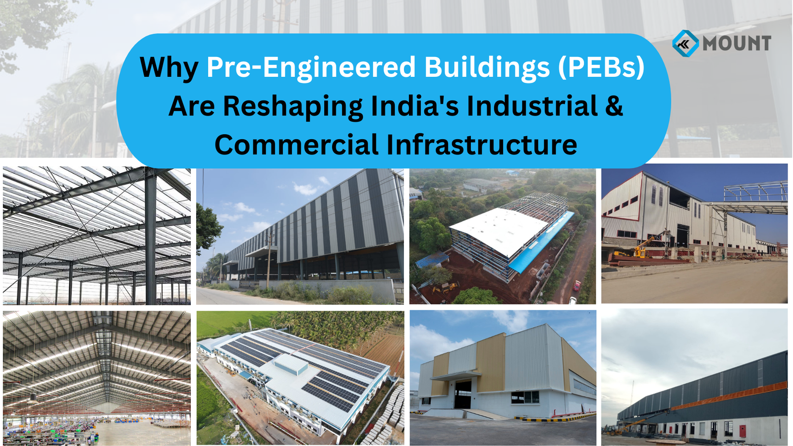 Why Pre-Engineered Buildings (PEBs) Are Reshaping India’s Industrial & Commercial Infrastructure
