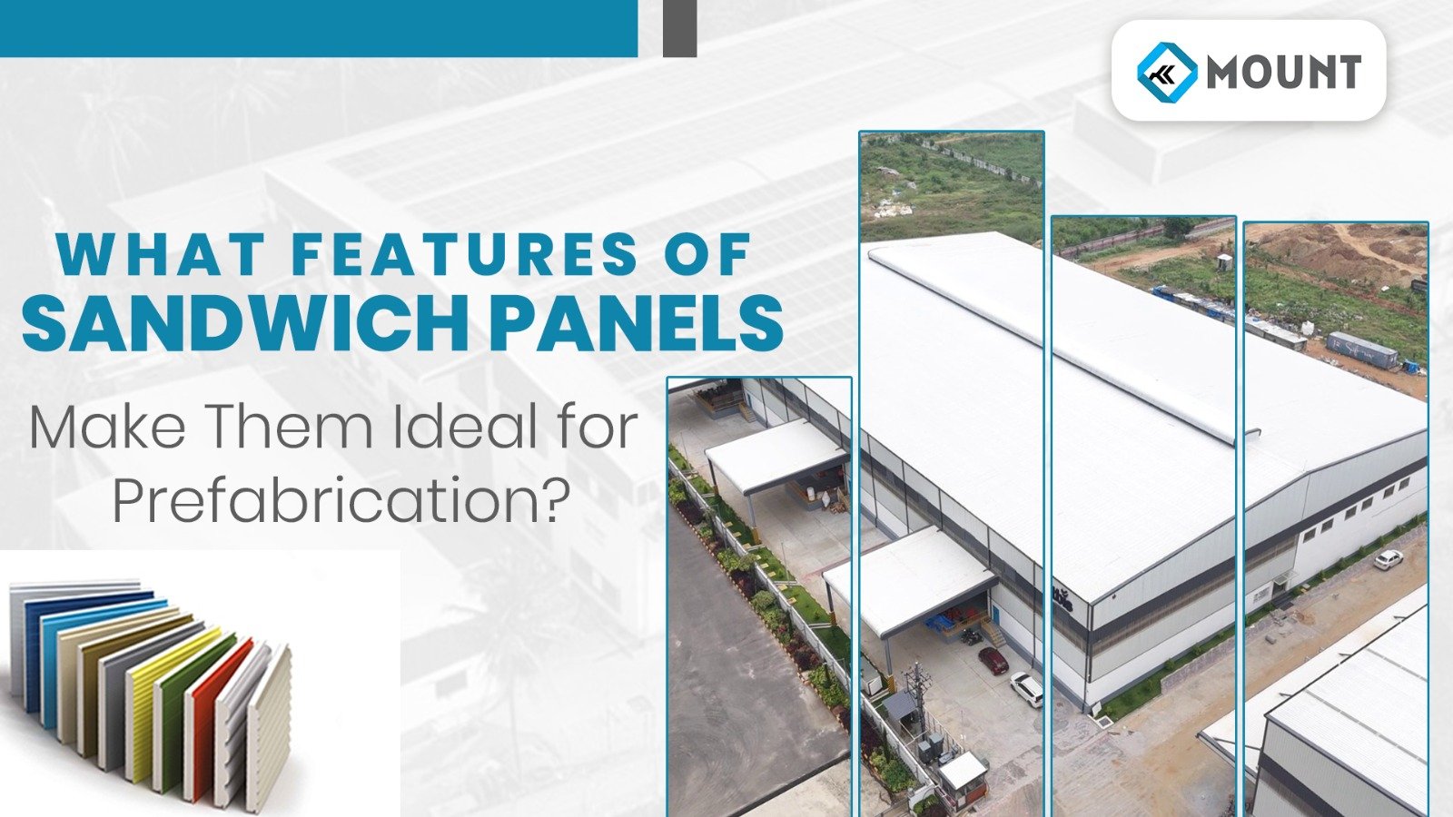 What Features of Sandwich PUF Panels Make Them Ideal for Prefabrication?